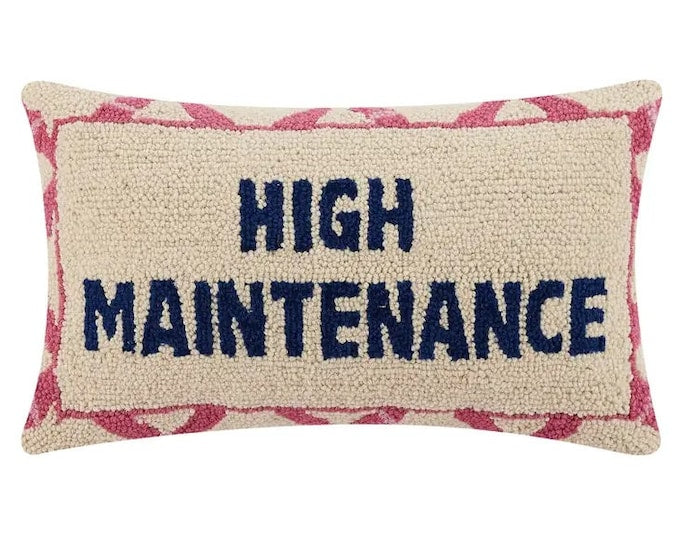 High Maintenance Hook Pillow